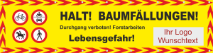 Absperrbanner Gelb aus Mesh Baumfällungen mit Verbotssymbolen und Wunschlogo